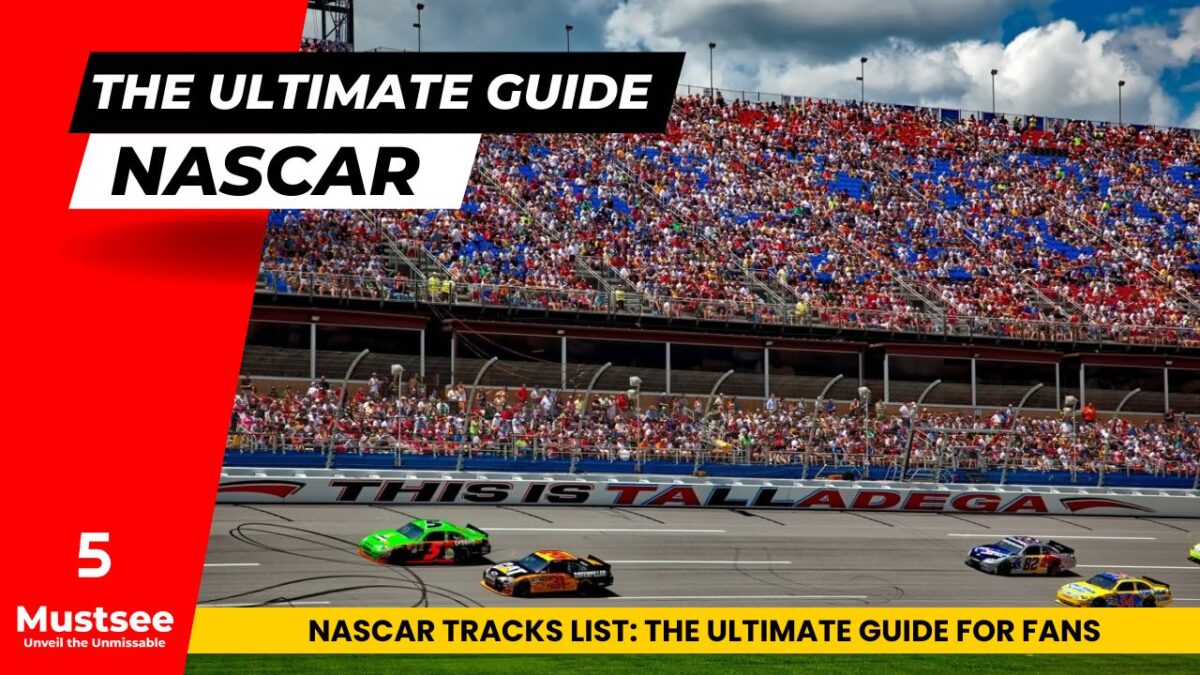 NASCAR Tracks List: The Ultimate Guide for Fans